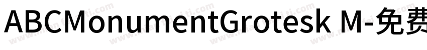 ABCMonumentGrotesk M字体转换